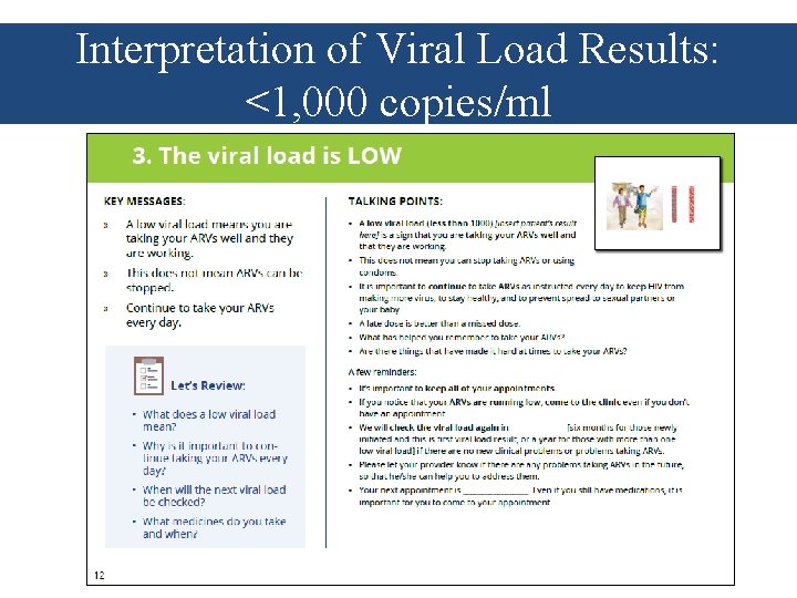 Interpretation of Viral Load Results: <1, 000 copies/ml 