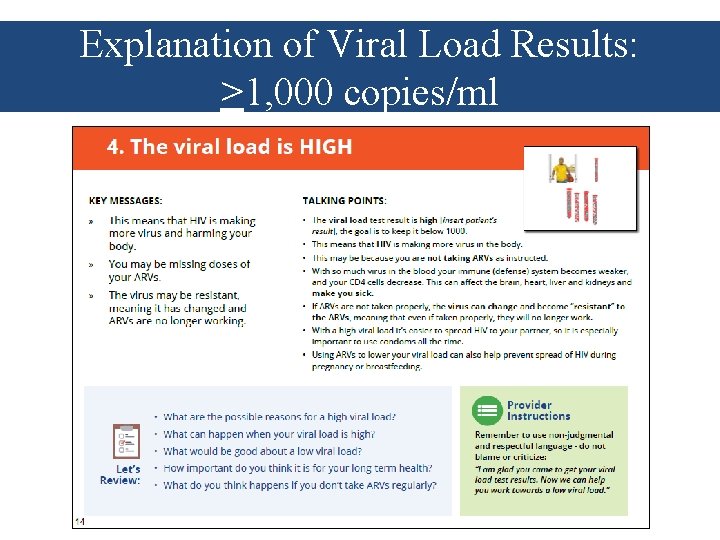 Explanation of Viral Load Results: >1, 000 copies/ml 