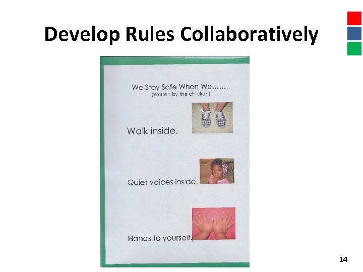 Develop Rules Collaboratively 14 