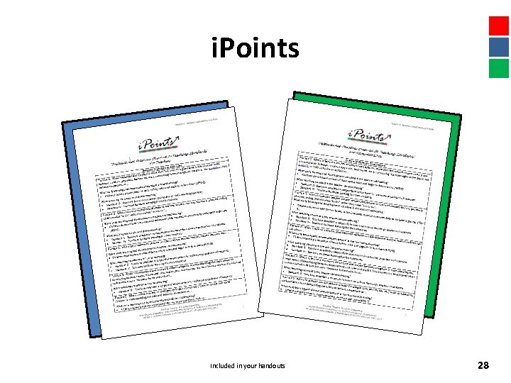 i. Points Included in your handouts 28 