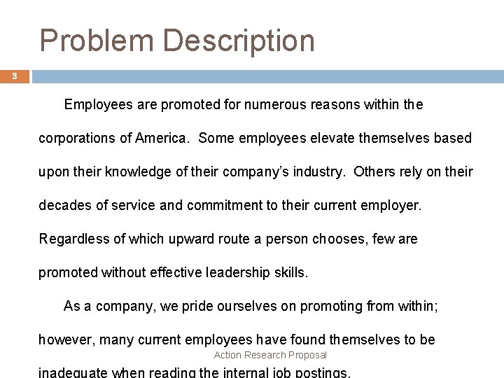 Problem Description 3 Employees are promoted for numerous reasons within the corporations of America.