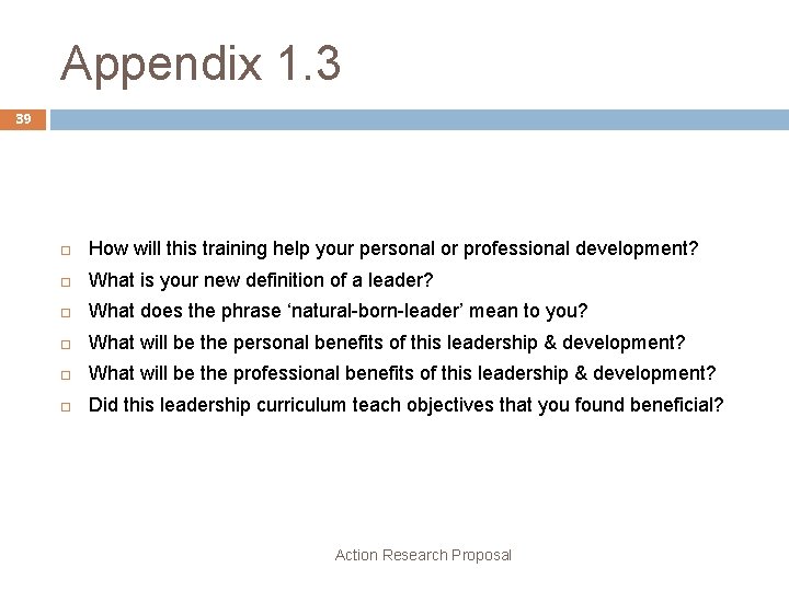 Appendix 1. 3 39 How will this training help your personal or professional development?