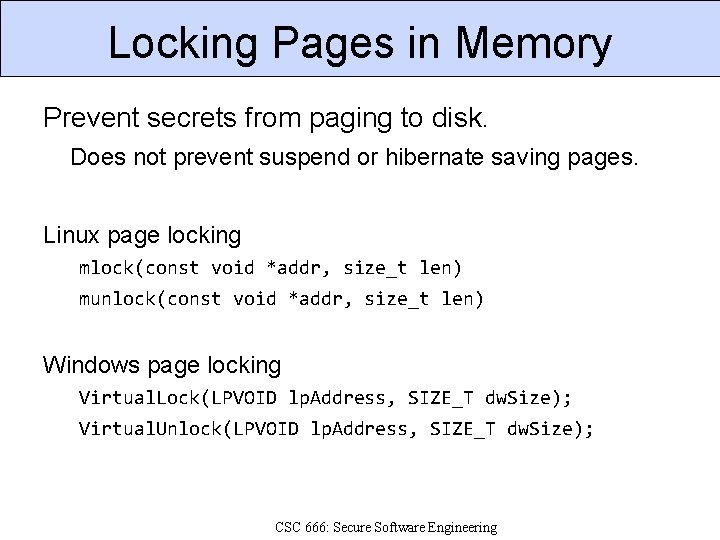 Locking Pages in Memory Prevent secrets from paging to disk. Does not prevent suspend