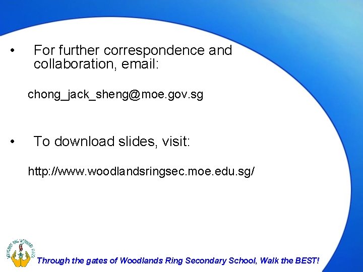  • For further correspondence and collaboration, email: chong_jack_sheng@moe. gov. sg • To download