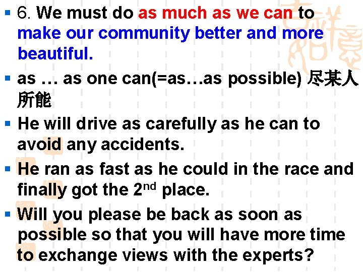 § 6. We must do as much as we can to make our community