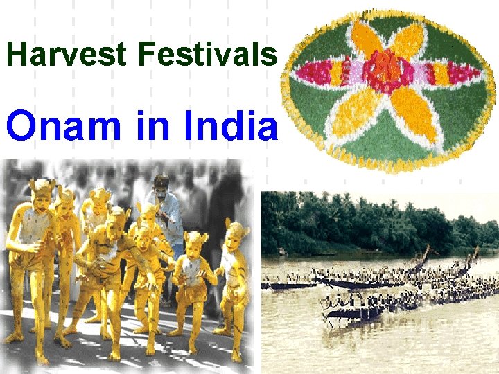 Harvest Festivals Onam in India 