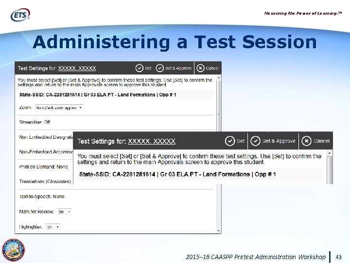 Measuring the Power of Learning. ™ Administering a Test Session 2015– 16 CAASPP Pretest