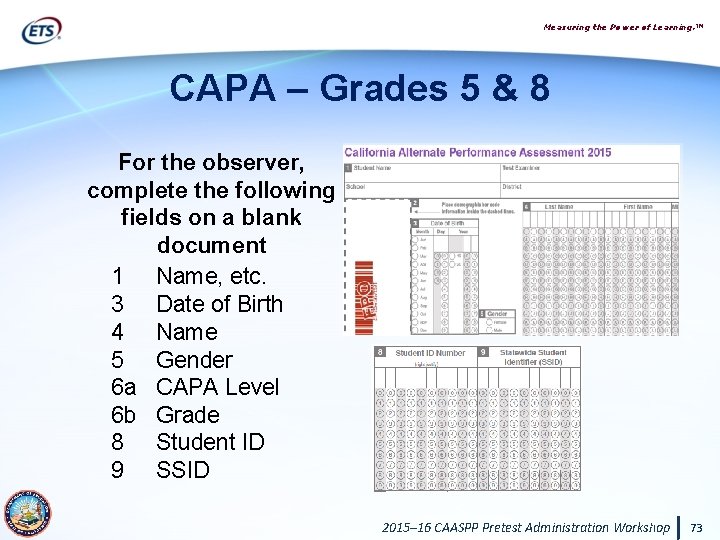 Measuring the Power of Learning. ™ CAPA – Grades 5 & 8 For the