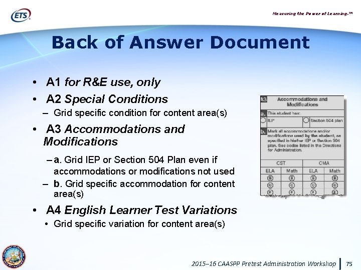 Measuring the Power of Learning. ™ Back of Answer Document • A 1 for