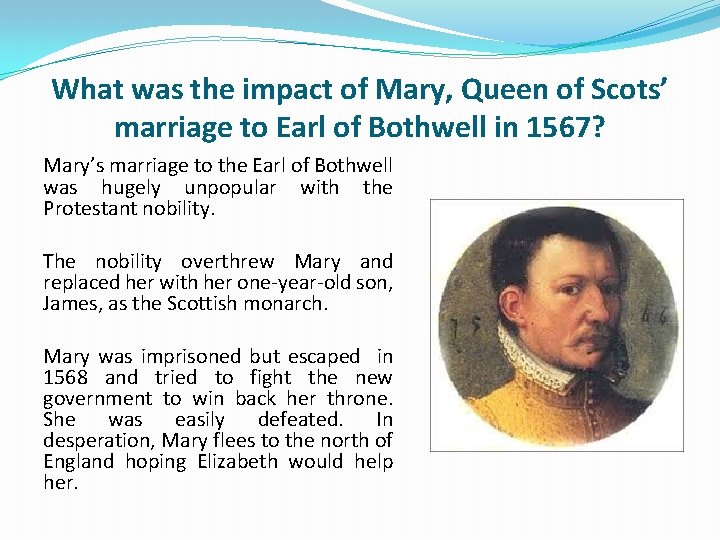 What was the impact of Mary, Queen of Scots’ marriage to Earl of Bothwell