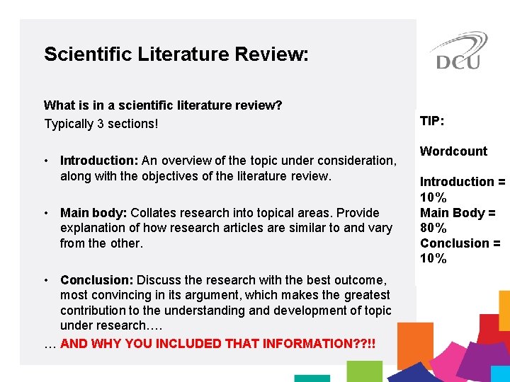 Scientific Literature Review: What is in a scientific literature review? Typically 3 sections! •