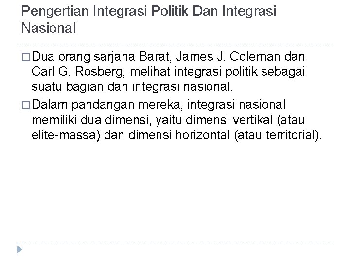 Pengertian Integrasi Politik Dan Integrasi Nasional � Dua orang sarjana Barat, James J. Coleman