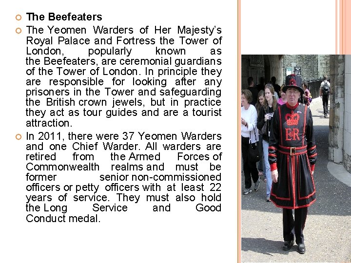  The Beefeaters The Yeomen Warders of Her Majesty’s Royal Palace and Fortress the