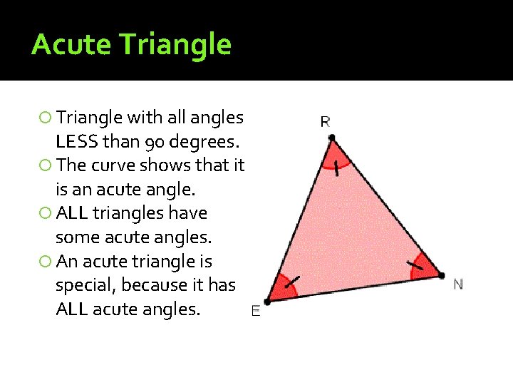 Acute Triangle with all angles LESS than 90 degrees. The curve shows that it