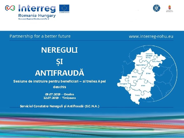 NEREGULI ȘI Presentation ANTIFRAUDĂ name Sesiune de instruire pentru beneficiari – al treilea Apel