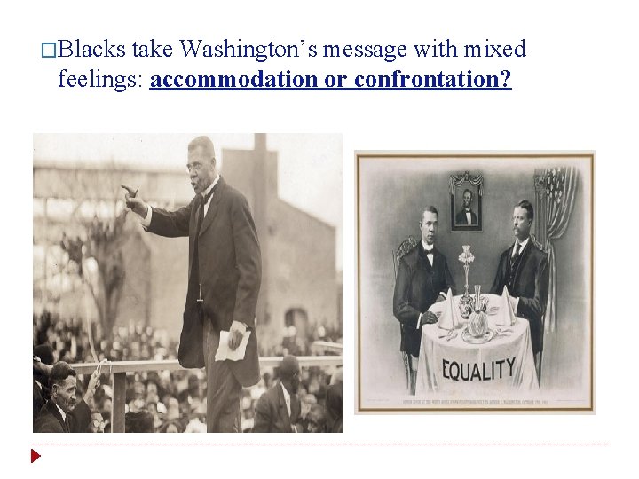 �Blacks take Washington’s message with mixed feelings: accommodation or confrontation? 