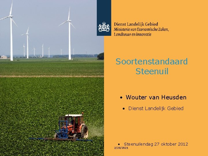 Soortenstandaard Steenuil • Wouter van Heusden • Dienst Landelijk Gebied • Steenuilendag 27 oktober