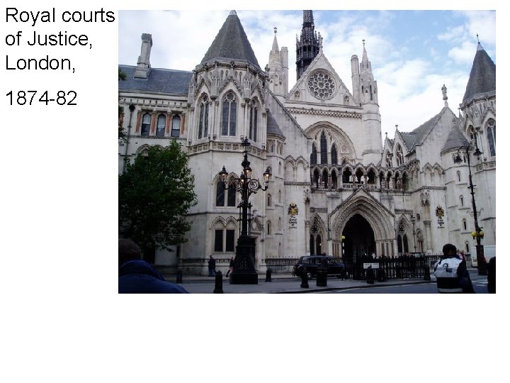 Royal courts of Justice, London, 1874 -82 