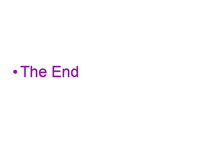  • The End 