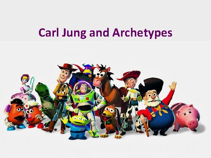 Carl Jung and Archetypes 