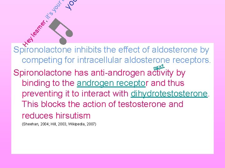 yo ou r it’s y r, rn e He yl ea Spironolactone inhibits the yo ou r it’s y r, rn e He yl ea Spironolactone inhibits the