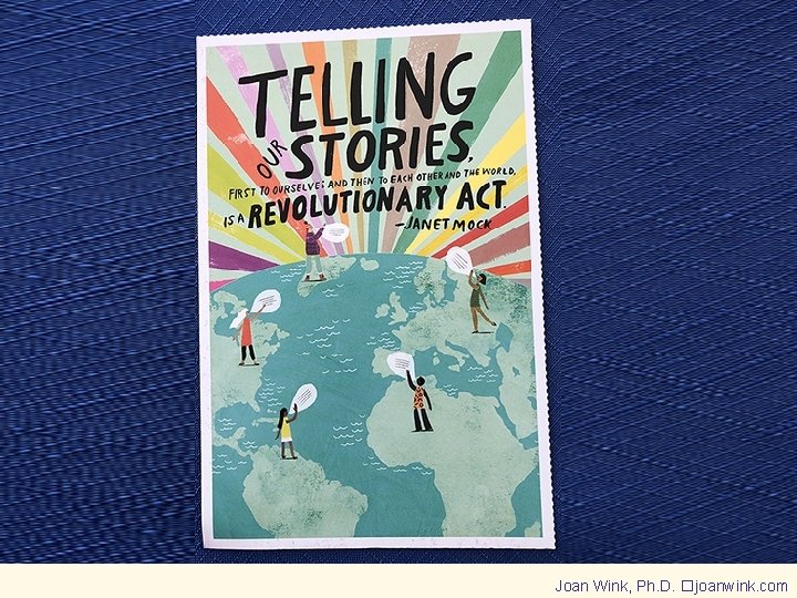 Joan Wink, Ph. D. �joanwink. com 