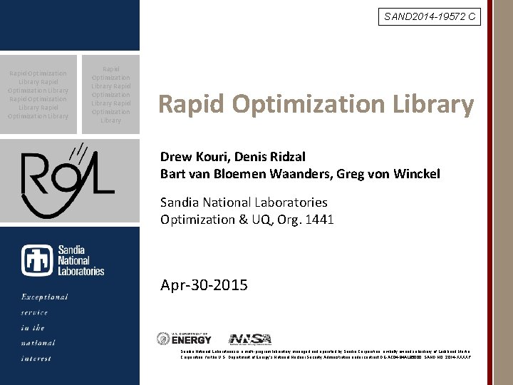 SAND 2014 -19572 C Rapid Optimization Library Rapid Optimization Library Drew Kouri, Denis Ridzal