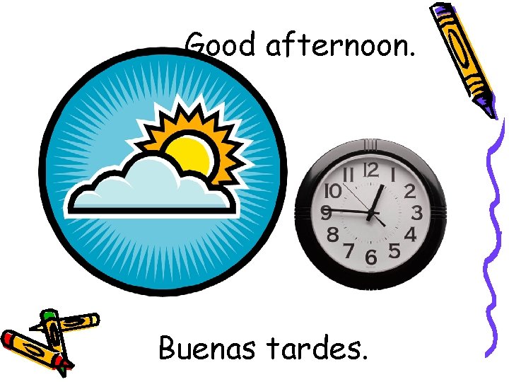 Good afternoon. Buenas tardes. 