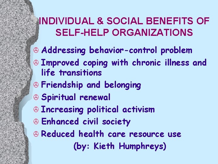 INDIVIDUAL & SOCIAL BENEFITS OF SELF-HELP ORGANIZATIONS > Addressing behavior-control problem > Improved coping