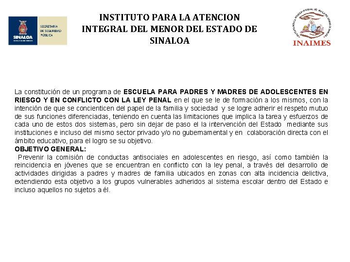 INSTITUTO PARA LA ATENCION INTEGRAL DEL MENOR DEL ESTADO DE SINALOA La constitución de