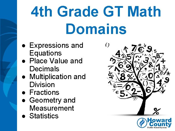4 th Grade GT Math Domains ● Expressions and Equations ● Place Value and