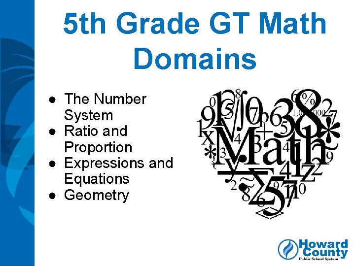 5 th Grade GT Math Domains ● The Number System ● Ratio and Proportion