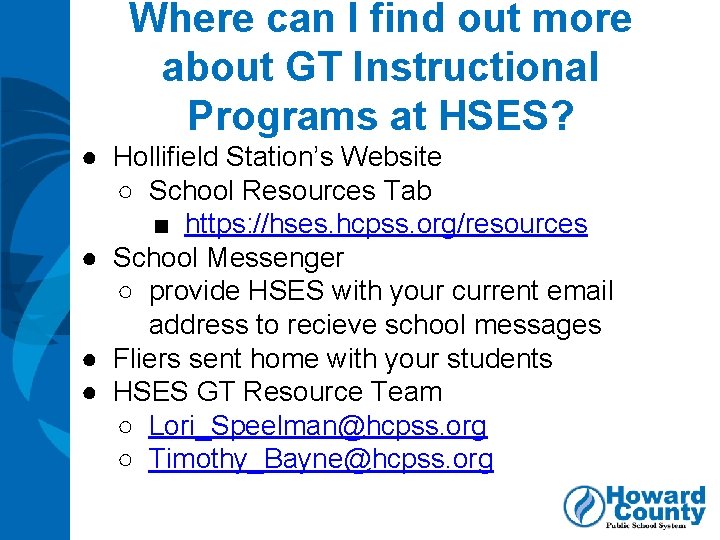 Where can I find out more about GT Instructional Programs at HSES? ● Hollifield