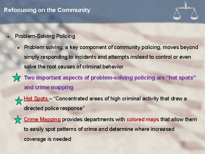Refocusing on the Community l Problem-Solving Policing n Problem solving, a key component of