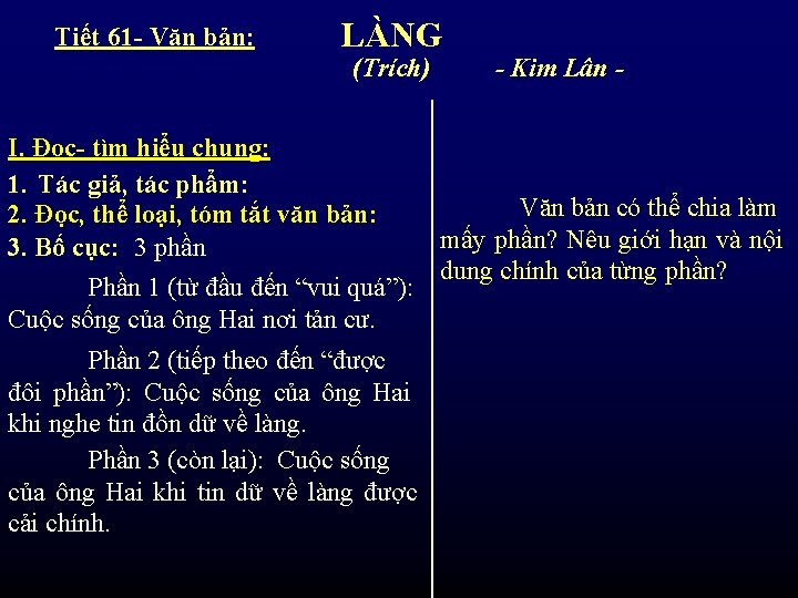 Tiết 61 - Văn bản: LÀNG (Trích) - Kim Lân - I. Đọc- tìm