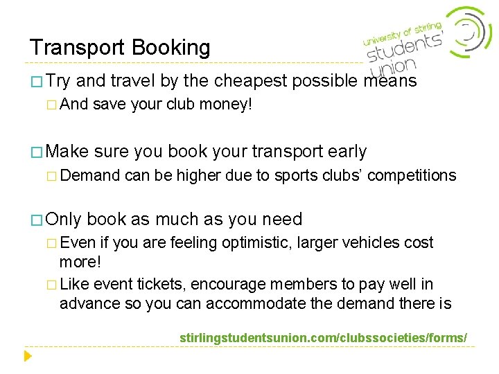 Transport Booking � Try and travel by the cheapest possible means � And � Transport Booking � Try and travel by the cheapest possible means � And �
