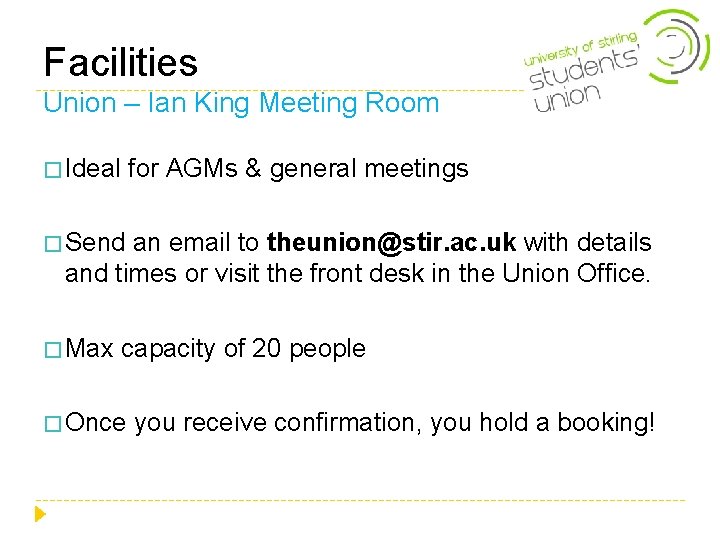 Facilities Union – Ian King Meeting Room � Ideal for AGMs & general meetings Facilities Union – Ian King Meeting Room � Ideal for AGMs & general meetings