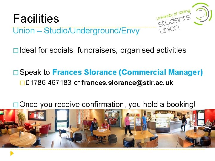 Facilities Union – Studio/Underground/Envy � Ideal for socials, fundraisers, organised activities � Speak to Facilities Union – Studio/Underground/Envy � Ideal for socials, fundraisers, organised activities � Speak to