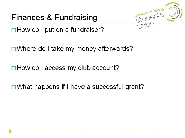 Finances & Fundraising � How do I put on a fundraiser? � Where � Finances & Fundraising � How do I put on a fundraiser? � Where �