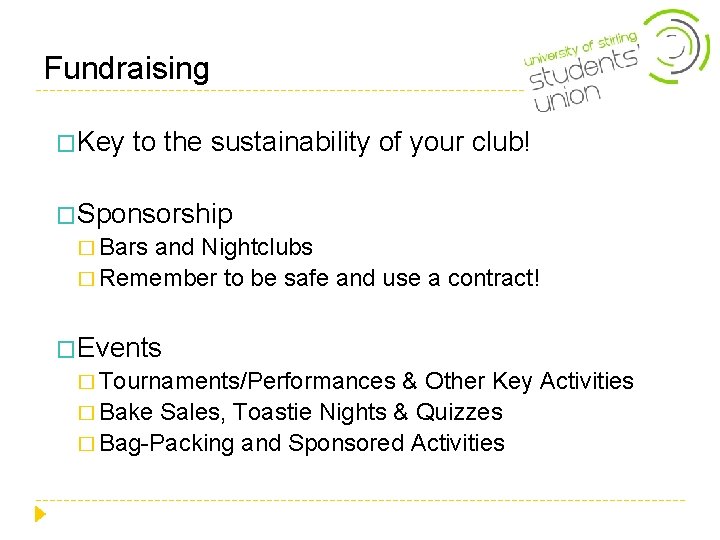 Fundraising �Key to the sustainability of your club! �Sponsorship � Bars and Nightclubs � Fundraising �Key to the sustainability of your club! �Sponsorship � Bars and Nightclubs �