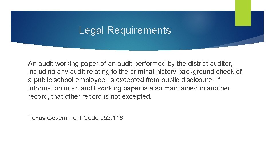 Legal Requirements An audit working paper of an audit performed by the district auditor,