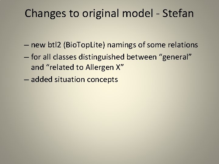 Changes to original model - Stefan – new btl 2 (Bio. Top. Lite) namings
