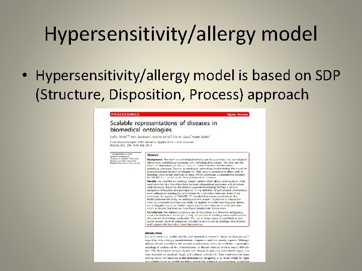 Hypersensitivity/allergy model • Hypersensitivity/allergy model is based on SDP (Structure, Disposition, Process) approach 