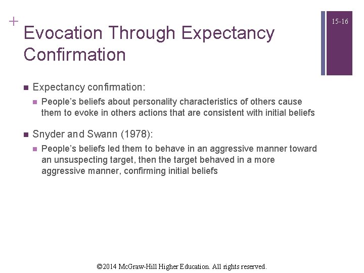 + Evocation Through Expectancy Confirmation n Expectancy confirmation: n n People’s beliefs about personality + Evocation Through Expectancy Confirmation n Expectancy confirmation: n n People’s beliefs about personality
