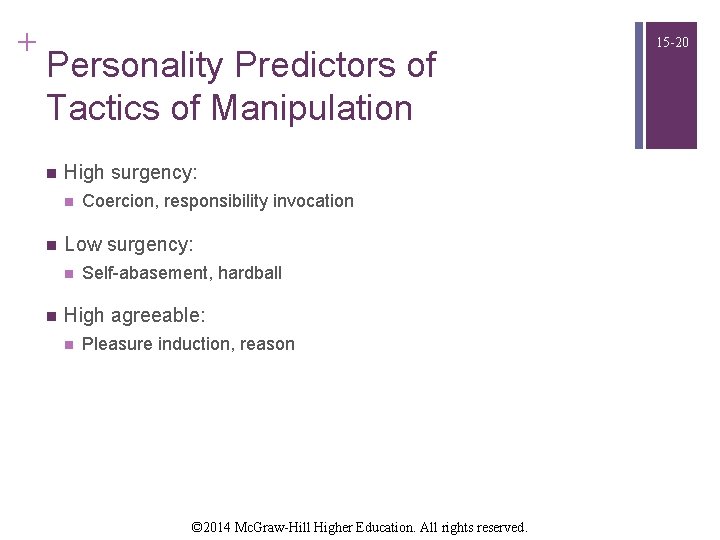 + Personality Predictors of Tactics of Manipulation n High surgency: n n Low surgency: + Personality Predictors of Tactics of Manipulation n High surgency: n n Low surgency: