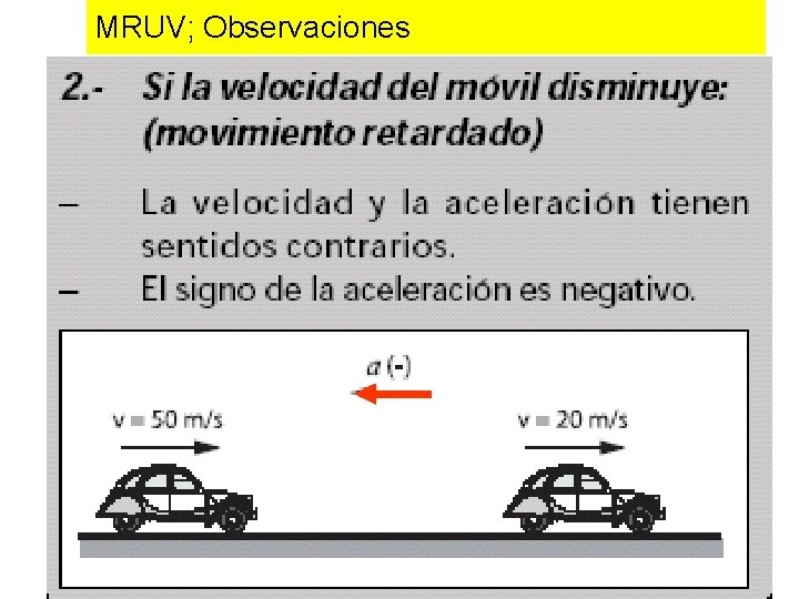 MRUV; Observaciones 