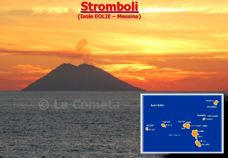 Stromboli (Isole EOLIE – Messina) 