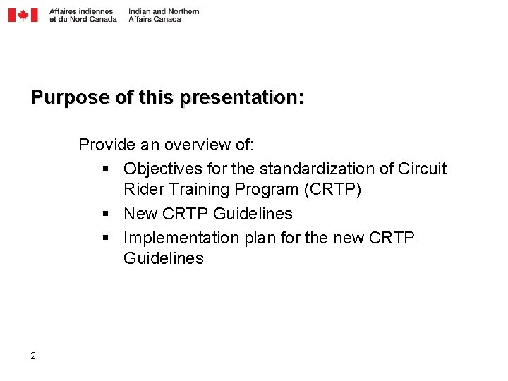 Purpose of this presentation: Provide an overview of: § Objectives for the standardization of