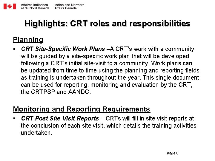 Highlights: CRT roles and responsibilities Planning § CRT Site-Specific Work Plans –A CRT’s work