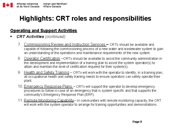 Highlights: CRT roles and responsibilities Operating and Support Activities § CRT Activities (continued) 7.